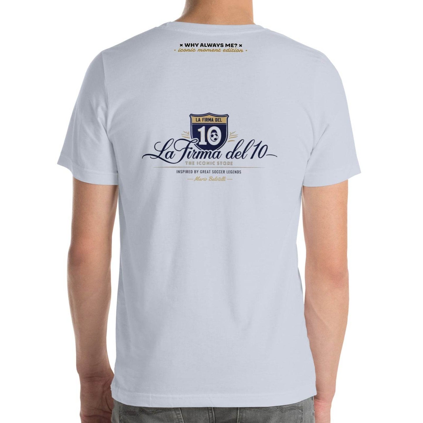 WHY ALWAYS ME? - LA FIRMA DEL 10